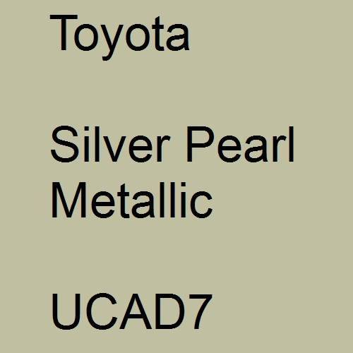 Toyota, Silver Pearl Metallic, UCAD7.